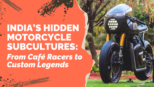 India’s Hidden Motorcycle Subcultures: From Café Racers to Custom Legends
