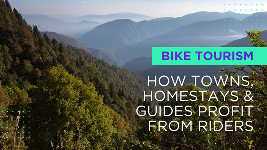 Bike Tourism: How Towns, homestays & Guides Profit from Riders