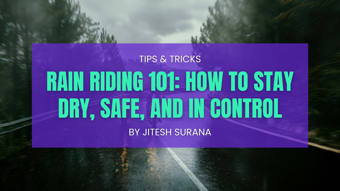Rain Riding 101: How to Stay Dry, Safe, and in Control
