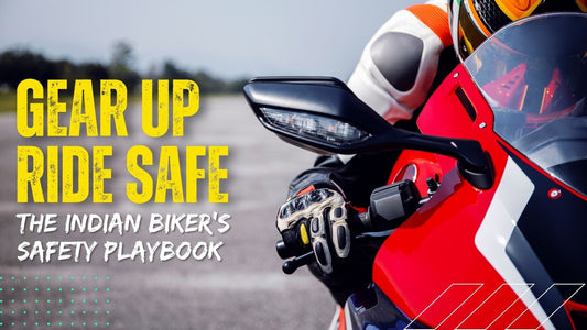 Gear Up, Ride Safe: The Indian Biker’s Safety Playbook